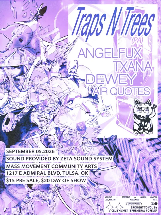 Club Kismet x Ephemeral Forever Presents: Traps N Trees (Tulsa Night)